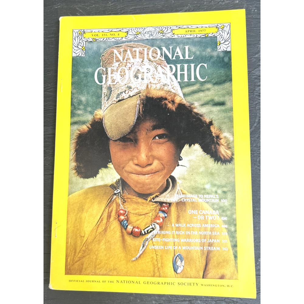 National Geographic Magazine April 1977 Pilgrimage Nepal's Canada North Sea Kite